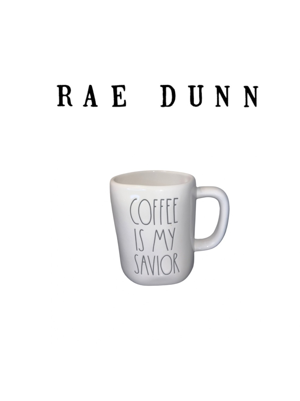 Coffee Is My Savior Rae Dunn Mug